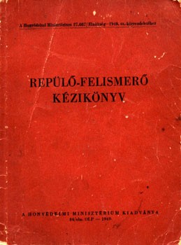 Repülés, aviatika. Repülő-felismerő kézikönyv.  Repülés, aviatika. Repülő-felismerő kézikönyv.