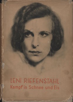 Riefenstahl, Leni Riefenstahl, Leni: Kampf in Schnee und Eis. Mit 155 Bildern. Első kiadás.