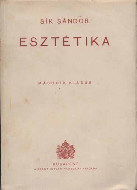 Sík Sándor Sík Sándor: Esztétika. 2. kiadás.