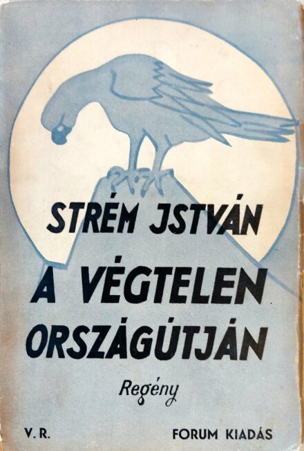 Spiritizmus. Strém István Spiritizmus. Strém István: A végtelen országútján. Regény.