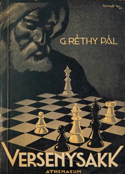 Sport. Réthy Pál, G. Sport. Réthy Pál, G.: Versenysakk. (Versenyjátszmák, elemzések.)