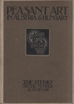 The Studio. Peasant art in Austria and Hungary.  The Studio. Peasant art in Austria and Hungary.