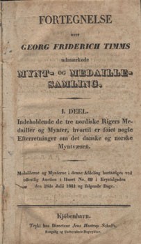 (Thomsen, Christian Jürgensen) (Thomsen, Christian Jürgensen): Fortegnelse over Georg Friderich Timms undmærkede mynt- og medaille-samling. Első kiadás.