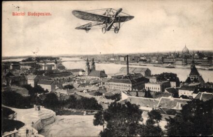 Repülés, aviatika. Blériot Budapesten. Repülés, aviatika. Blériot Budapesten.