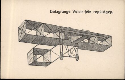 Repülés, aviatika. Delagrange Voisin-féle repülőgép. Repülés, aviatika. Delagrange Voisin-féle repülőgép.