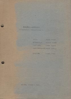 Filmforgatókönyv. Bacsó Péter Filmforgatókönyv. Bacsó Péter: Dublőrök éjszakája. Technikai forgatókönyv. 1987.