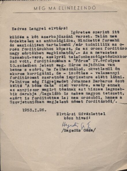Hegedűs Géza (1912-1999)  Hegedűs Géza (1912-1999) író, kritikus, egyetemi tanár gépelt, aláírt levele Lengyel Béla irodalomtörténészhez 1953-ból.