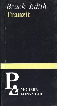 Bruck, Edith Bruck, Edith: Tranzit. Ford. Székely Éva. Utószó: Barna Imre. Dedikált példány.