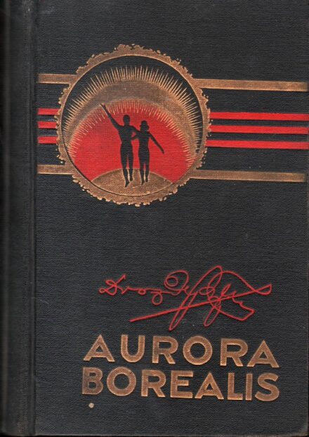 Drozdy Győző Drozdy Győző: Aurora borealis. Államregény, de nem utópia. Első kiadás. Rab Gusztáv (1901-1963) író, újságíró számára dedikált példány.