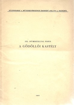 Dümmerling Ödön Dümmerling Ödön: A gödöllői kastély. Vákár Tibor (1908-2002) építész, képzőművész, fotográfus számára dedikált példány. + A gödöllői királyi kastélyról készült fotó, verzóján Vákár Tibor és a Jövő Mérnöke c. folyóirat szerkesztőségének pec