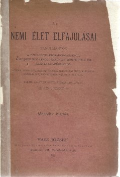 Erotika. Kelen József Erotika. Kelen József: A nemi élet elfajulásai. Tanulmányok a szerelem kicsapongásairól, a kéjgyilkolásról, sexualis büntettek és kegyetlenségekről. Onania, lesbosi szerelem, sodomia flagellantismus, vallásos rajongások, masochismus,