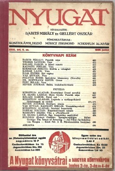 Folyóirat. Nyugat. 1936.  Folyóirat. Nyugat. 1936. XXIX. évfolyam. Szerkesztő: Babits Mihály és Gellért Oszkár. I. kötet. 1-6. sz. + Nyugat. 1936. XXIX. évfolyam. Szerkesztő: Babits Mihály és Gellért Oszkár. II. kötet. 7-12. sz.