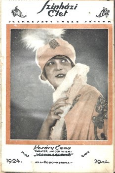 Folyóirat. Színházi élet. 1924. 
 Folyóirat. Színházi élet. 1924. Színházi, irodalmi és művészeti hetilap. Főszerkesztő: Incze Sándor. 29-37. sz. (egybekötve).