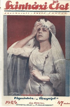 Folyóirat. Színházi élet. 1924. Folyóirat. Színházi élet. 1924. Színházi, irodalmi és művészeti hetilap. Főszerkesztő: Incze Sándor. 46-52. sz. (egybekötve).