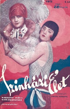 Folyóirat. Színházi élet. 1927.  Folyóirat. Színházi élet. 1927. Színházi, irodalmi és művészeti hetilap. Főszerkesztő: Incze Sándor. 1-7. sz. (egybekötve).