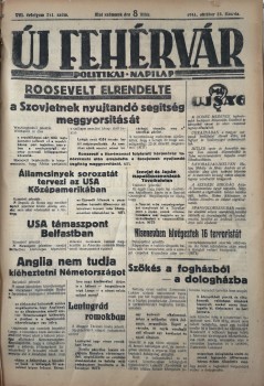 Folyóirat. Új Fehérvár. 1941.  Folyóirat. Új Fehérvár. 1941. Politikai napilap. VIII. évf. 241-293. sz. (Egybekötve.)