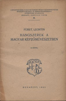 Fürst, Leontin Fürst, Leontin: Hangszerek a magyar képzőművészetben.