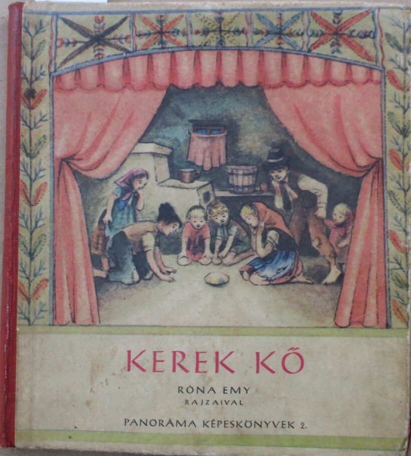 Gyermek- és ifjúsági könyvek. (Fazekas Anna) Gyermek- és ifjúsági könyvek. (Fazekas Anna): Kerek kő. Róna Emy rajzaival. Kihajtható térbeli mesekönyv.