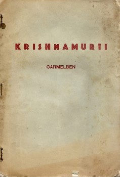 Krishnamurti, (Jiddu) Krishnamurti, (Jiddu): Norvégiai beszédei. + Landau, Rom: -- Carmelben. Fejezet a szerző "God is my Adventure" ("Isten az én kalandom") c. könyvéből.