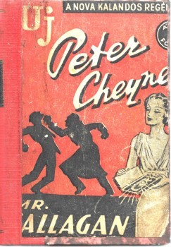 Ponyva. Cheyney, Peter Ponyva. Cheyney, Peter: Mr. Callaghan. Ford. Fülöp Zsigmond.