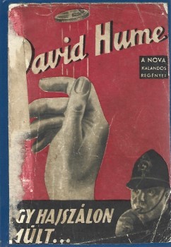 Ponyva. (Turner, John Victor ) David Hume Ponyva. (Turner, John Victor ) David Hume: Egy hajszálon múlt. Ford. Hajós Dezső.