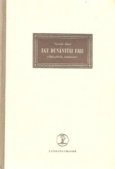 Szántó Imre Szántó Imre: Egy dunántúli falu. Alsópáhok története.