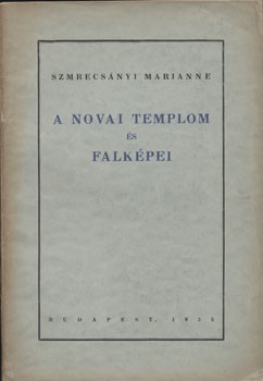 Szmrecsányi Marianne Szmrecsányi Marianne: A novai templom és falképei.