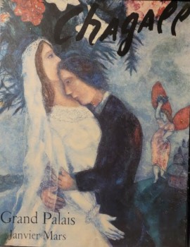 Kiállítási plakát. Marc Chagall.  Kiállítási plakát. Marc Chagall. Paris, Grand Palais. 1975.