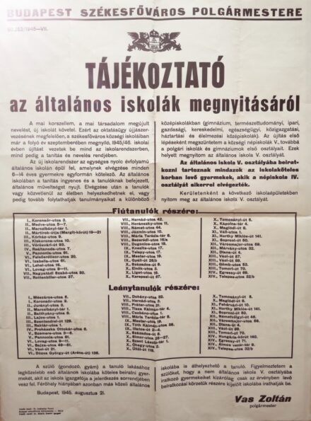 Tájékoztató az általános iskolák megnyitásáról.  Tájékoztató az általános iskolák megnyitásáról. Vas Zoltán (1903-1983), Budapest főpolgármesterének hirdetménye 1945-ből.