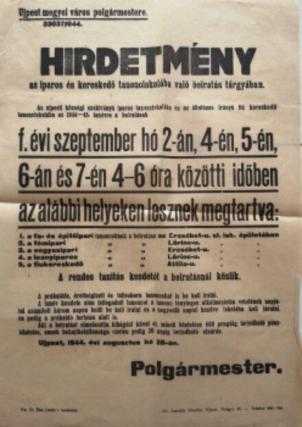 Újpest polgármesterének  Újpest polgármesterének hirdetménye az iparos és kereskedő tanonciskolába való beiratkozásról.