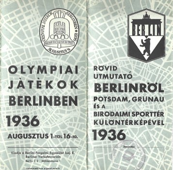 Berlin, 1936. Rövid útmutató Berlinről.  Berlin, 1936. Rövid útmutató Berlinről. Potsdam, Grünau és a birodalmi sporttér különtérképével. - Olympiai játékok Berlinben. 1936. Reklámkiadvány, leporello formában.
