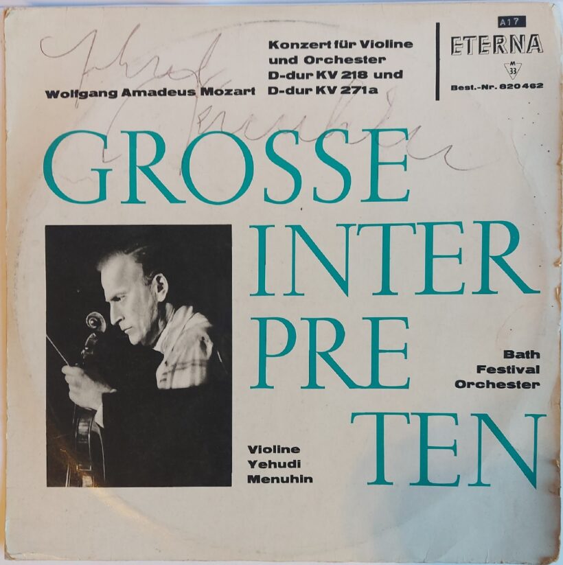 Menuhin, Yehudi (1916-1999) hegedűművész bakelit lemez.  Menuhin, Yehudi (1916-1999) hegedűművész bakelit lemez. Wolfgang Amadeus Mozart : Konzert für Violine und Orchester D-dur KV218 und D-dur 271a. Aláírt borítóval.