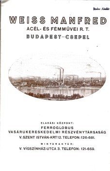 Weiss Manfréd Acél- és Fémművei R. T.  Weiss Manfréd Acél- és Fémművei R. T. kályha és tűzhely árjegyzéke 1939-ből.