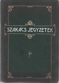 Szakács jegyzetek.  Szakács jegyzetek. Receptfüzet a 20. század elejéről.
