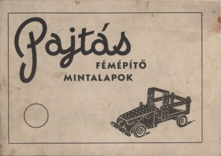 Pajtás fémépítő. 1962. Pajtás fémépítő. 1962.