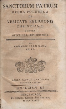 Antik könyvek. (Jusztinusz mártír) Justinus martyr Antik könyvek. (Jusztinusz mártír) Justinus martyr: Opera Quae Extant. Volumen III.