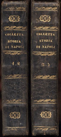 Colletta, Pietro Colletta, Pietro: Storia del reame di Napoli dal 1734 al 1825. I-IV kötet (két kötetbe kötve).