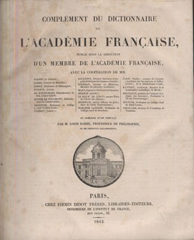 Complément du dictionnaire de l'Académie française. Complément du dictionnaire de l'Académie française.
