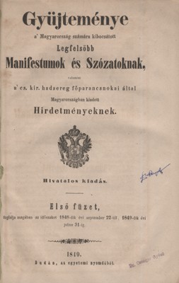 Ezernyolcszáznegyvennyolc. Gyüjteménye a’ Magyarország számára kibocsátott Legfelsőbb Manifestumok és Szózatoknak Ezernyolcszáznegyvennyolc. Gyüjteménye a’ Magyarország számára kibocsátott Legfelsőbb Manifestumok és Szózatoknak, valamint a’ cs. kir. hadse