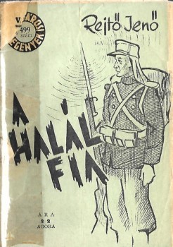 Ponyva. Rejtő Jenő Ponyva. Rejtő Jenő: A halál fia. III. kiadás.