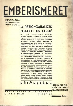 A pszichoanalizis mellett és ellen. 1935.  A pszichoanalizis mellett és ellen. Az Emberismeret különszáma. Szerkesztik: Székely Béla, Kulcsár István. II. évfolyam, 1. szám. Ritka kötésváltozat.