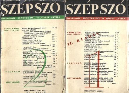 Szép Szó. Első köt. 1. füzet.1936. március.  Szép Szó. Első köt. 1. füzet.1936. március. Szerk. Ignotus Pál és József Attila.