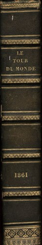 Utazás, földrajz. Le Tour du Monde. Nouveau Journal des Voyages. 1861. Utazás, földrajz. Le Tour du Monde. Nouveau Journal des Voyages. 1861.