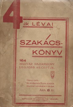 Gasztronómia. Rudnyánszky Olga Gasztronómia. Rudnyánszky Olga: 4-ik lévai szakácskönyv. 164 magyar háziasszony legjobb receptje. Összegyűjt. és jótékony célra kiad. - -.