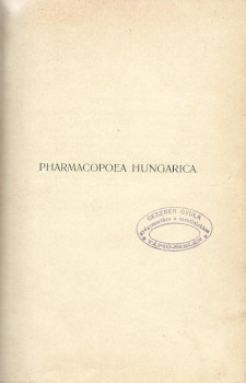 Gyógyszerészet, orvostudomány. Magyar gyógyszerkönyv.  Gyógyszerészet, orvostudomány. Magyar gyógyszerkönyv. Pharmacopoea Hungarica. 3. kiadás.
