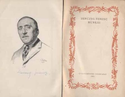 Herczeg Ferenc Herczeg Ferenc: Pogányok. Regény. Aláírt példány.