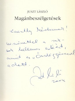 Juszt László Juszt László: Magánbeszélgetések. Karinthy Márton (1949-2019) író, rendező számára dedikált példány.