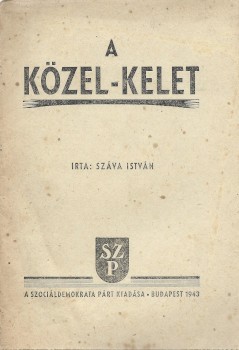 Száva István Száva István: A Közel-Kelet.
