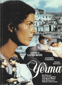 Yerma. Yerma. Nach Motiven von Federico García Lorca. Deutsch - Ungarische Koproduktion von Imre Gyöngyössy und Barna Kabay (...) Redaktion: Katalin Petényi, Tamás Vayer. Fotos: Miklós Gáspár. Typographie: Tibor Szántó. A rendezők (Gyöngyössy Imre és Kaba