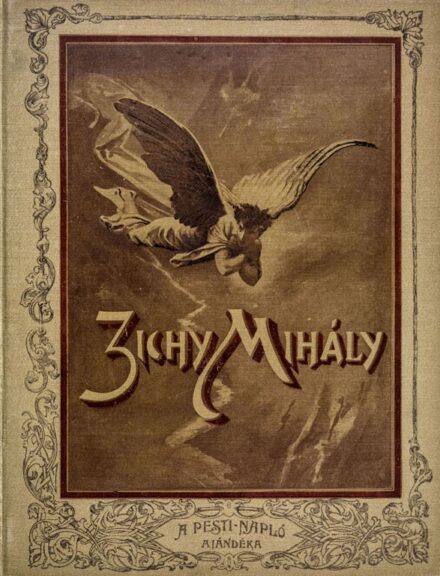 Zichy Mihály Zichy Mihály élete, művészete és alkotásai. Tizennyolcz szövegképpel és negyven műmelléklettel. A Pesti Napló ajándéka.